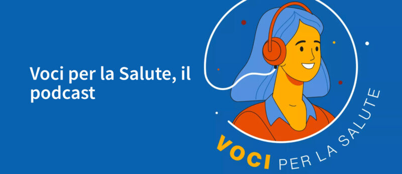Voci per la Salute: il nuovo podcast di Alleati per la Salute
